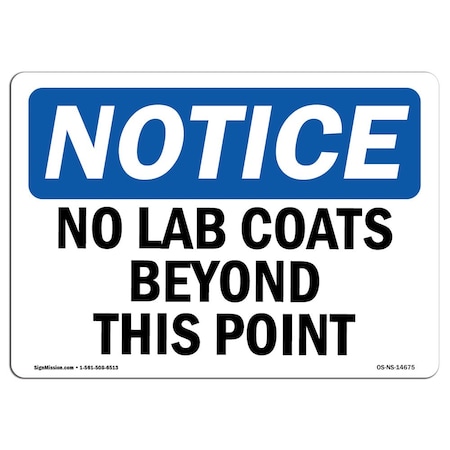Signmission Safety Sign, OSHA Notice, 5" Height, 7" Width, No Lab Coats Beyond This Point Sign, Landscape OS-NS-D-57-L-14675